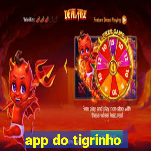 app do tigrinho